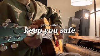 yahya - keep you safe (intro)