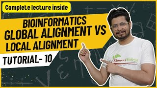 Global alignment vs local alignment | Sequence alignment tutorial | Lecture 10