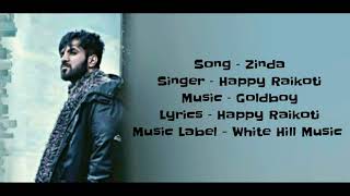 Zinda full song with Lyrics happy Raikoti goldboy Latest Punjabi song 2019