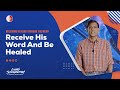 Receive His Word And Be Healed - Ashish Raichur | Daily Devotion, June 09