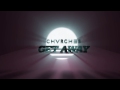 chvrches get away