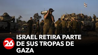 Guerra en Medio Oriente: Israel retira parte de sus tropas de Gaza