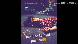 Khairiyat pucho whatsapp status song | Arijit singh Khairiyat song status lyrics