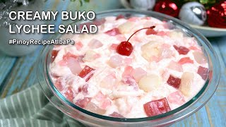 Creamy Buko Lychee Salad Recipe  |  How to make Buko Lychee Salad