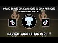 DJ AYO SAYANG CULIK AKU DONG DJ CULIK AKU DONG JEDAG JEDUG PLAT KT YANG KALIAN CARI CARI