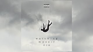 AB - watching myself die