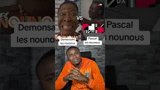 Demonsahi VS Pascal les nounous