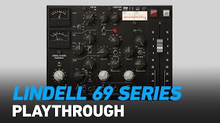 Lindell Audio - 69 Series Channel Strip Playthrough | Plugin Alliance