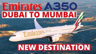 New Emirates A350 destination |Dubai-Mumbai | Airbus A350 | Emirates economy class| Trip Report