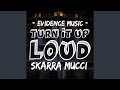 Turn It up Loud
