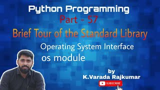 Python Programming (Part - 57) Operating System Interface, os module in Python