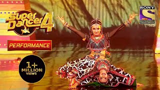 Arshiya और Anuradha के Performance ने किया सबको Shock | Super Dancer 4 | सुपर डांसर 4