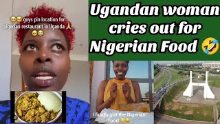 A Ugandan woman cries out for Nigerian food 😂.  #Qinspride