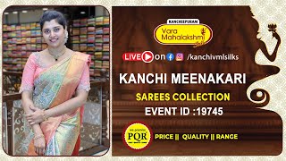 Kanchi Meenakari Sarees Collection | WhatsApp Number 89 0001 0002 Kancheepuram Varamahalakshmi Silks