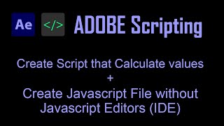 Adobe Scripting Tutorial | Calculating Values + Scripting without an Editor (IDE)
