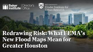 Redrawing Risk: What FEMA’s New Flood Maps Mean for Greater Houston