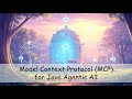 Model Context Protocol (MCP) for Java Agentic AI