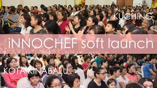 iNNOCHEF soft launch at East Malaysia