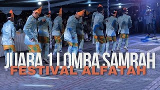 JUARA 1 FESTIVAL SAMRAH FESTIVAL ALFATAH 2024 MTS ALFATAH 1 #samrah