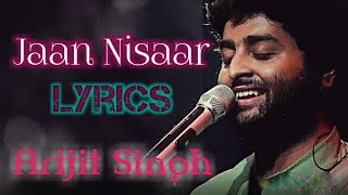 Jaan Nisaar Song With Lyrics | Arijit Singh and Asees|Amit Trivedi| Amitabh Bhattacharya| Kedarnath