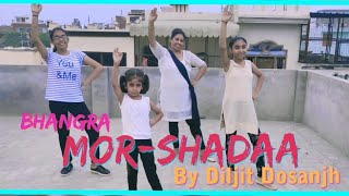 #Bhangra              MOR | SHADAA | DILJIT DOSANJH || Latest Punjabi song 2019 |Noor Dance Studio