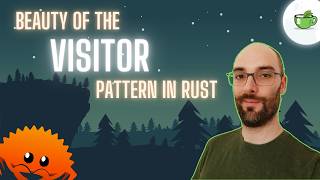 Progressive approach to the visitor pattern | Advanced Rust Part 7