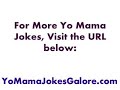 top 10 yo mama jokes