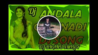 andala chinnadi follk mix by dj bhanu smiley nd dj ajay am