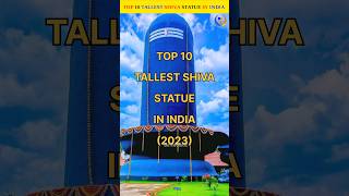 Top 10 Tallest Mahadev Statue In India || #shorts #top10 #shortsfeed #viral