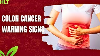 Top 10 Early Warning Signs of Colon Cancer