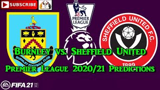 Burnley vs. Sheffield United  | 2020-21 Premier League | Predictions FIFA 21