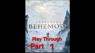 Skydance's BEHEMOTH | Play through Part 1 ( Psvr2 )