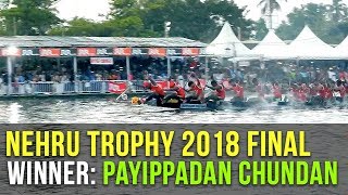 Nehru Trophy Boat Race 2018 Final Starting to Finishing full video HD - Payippadan Winner