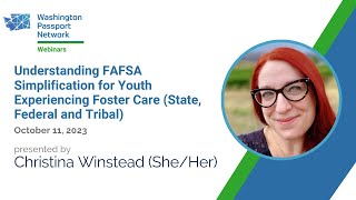 WPN Webinar: Understanding FAFSA Simplification for Youth Experiencing Foster Care