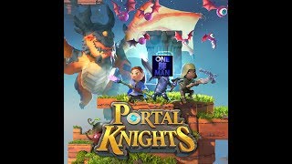 [ONE 胖 MAN] PS4 傳送騎士portal Knights 跟阿賤一起蓋房子 2018/11/02