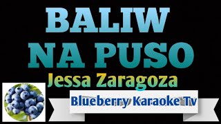 BALIW NA PUSO-JESSA ZARAGOZA KARAOKE #blueberrykaraoketv Blueberry KaraokeTv @blueberrykaraoketv