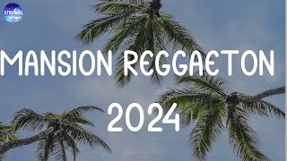 MANSIÓN REGGAETÓN 🌴 Latin Music For Dance, Chillout or Relaxation