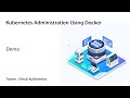 Learn Kubernetes Administration Using Docker online | Koenig Solutions