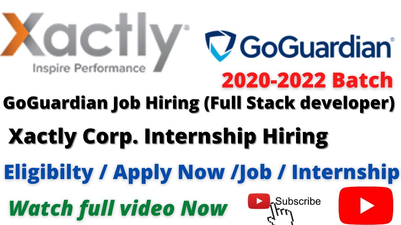 GoGuardian Job Hiring Full Stack Developer / Xactly Corp. Internship ...