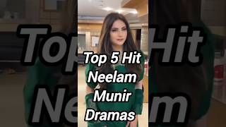 Top 5 Hit Neelam Munir Dramas