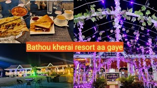 Bathou Kherai Resort || Humne Kya Kya Khaya😍