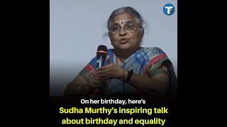 Sudha Murthy's Inspiring Talk About Birthdays, Equality And Parenting