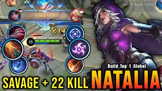 SAVAGE + 22 Kills!! Natalia Best Build and Emblem!! - Build Top 1 Global Natalia ~ MLBB