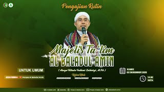 Pengajian Rutin Kamis | Majelis Ta'lim Al Baladul Amin 02-01-2025