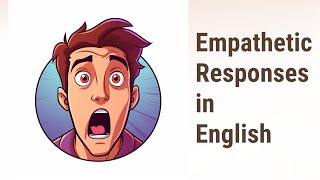 Empathy on the Line: Mastering Empathetic Responses in English