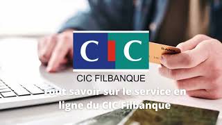 Tout savoir sur le service en ligne du CIC Filbanque