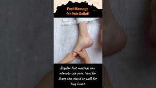 Foot Massage for Pain Relief!