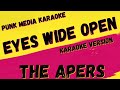 THE APERS ✴ EYES WIDE OPEN ✴ KARAOKE INSTRUMENTAL ✴ PMK