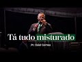 TÁ TUDO MISTURADO- PR. OSIEL GOMES