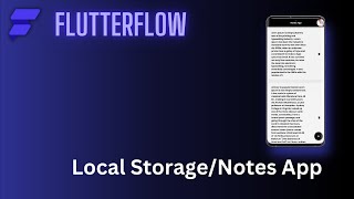 FlutterFlow Course: Local Storage/Notes App